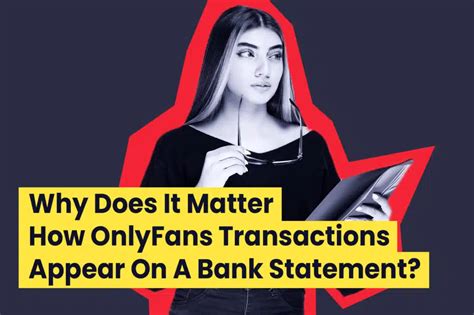 onlyfans bank statement|How Does Onlyfans Charge Appear on Bank。